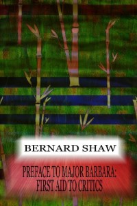 Preface To Major Barbara: First Aid To Critics