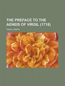 The Preface to the Aeneis of Virgil (1718)