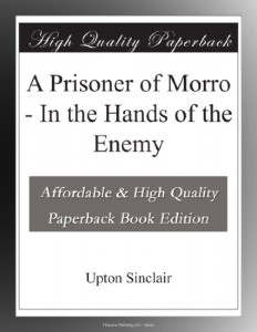 A Prisoner of Morro – In the Hands of the Enemy