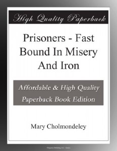 Prisoners – Fast Bound In Misery And Iron