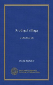 Prodigal village: a Christmas tale