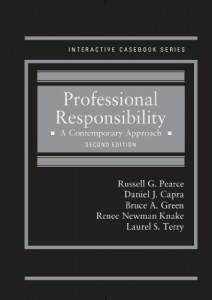 Professional Responsibility: A Contemporary Approach, 2d (Interactive Casebook Series) (English and English Edition)