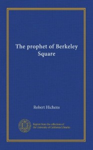 The prophet of Berkeley Square