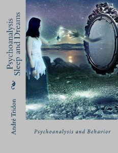 Psychoanalysis Sleep and Dreams: Psychoanalysis and Behavior