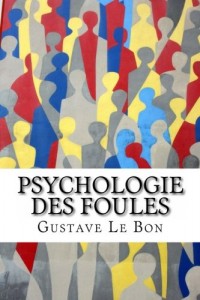 Psychologie des foules (French Edition)