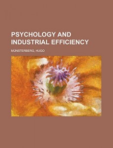 Psychology and Industrial Efficiency