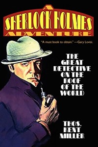 Sherlock Holmes in The Great Detective on the Roof of the World (Sherlock Holmes Adventure)