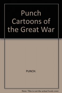 Punch Cartoons of the Great War