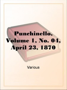 Punchinello, Volume 1, No. 04, April 23, 1870