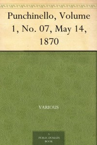 Punchinello, Volume 1, No. 07, May 14, 1870