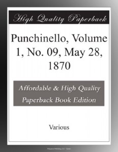 Punchinello, Volume 1, No. 09, May 28, 1870