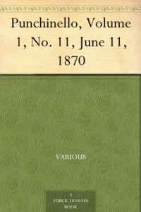 Punchinello, Volume 1, No. 11, June 11, 1870