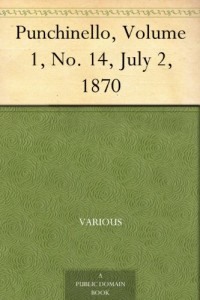 Punchinello, Volume 1, No. 14, July 2, 1870