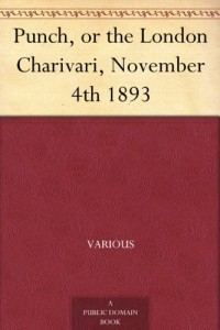 Punch, or the London Charivari, November 4th 1893