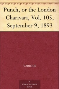 Punch, or the London Charivari, Vol. 105, September 9, 1893
