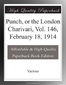 Punch, or the London Charivari, Vol. 146, February 18, 1914