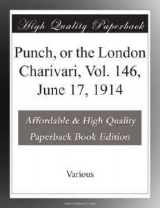 Punch, or the London Charivari, Vol. 146, June 17, 1914