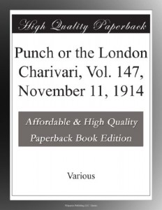 Punch or the London Charivari, Vol. 147, November 11, 1914