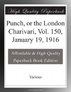 Punch, or the London Charivari, Vol. 150, January 19, 1916