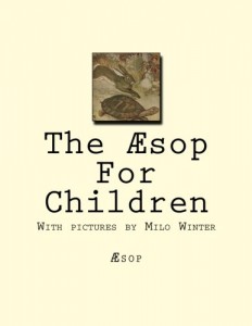 The Æsop For Children: With pictures by Milo Winter
