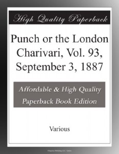 Punch or the London Charivari, Vol. 93, September 3, 1887