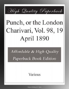 Punch, or the London Charivari, Vol. 98, 19 April 1890