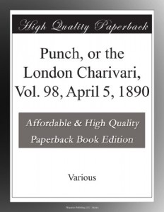 Punch, or the London Charivari, Vol. 98, April 5, 1890