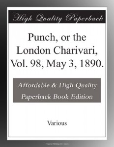Punch, or the London Charivari, Vol. 98, May 3, 1890.