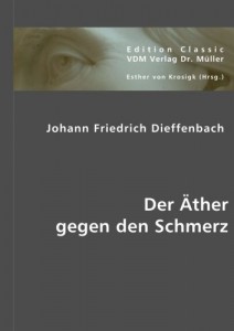 Der Äther gegen den Schmerz (German Edition)