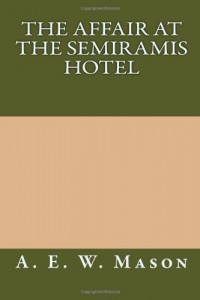 The Affair at the Semiramis Hotel