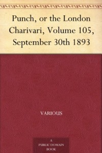 Punch, or the London Charivari, Volume 105, September 30th 1893