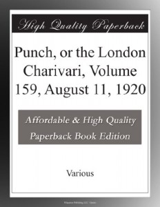 Punch, or the London Charivari, Volume 159, August 11, 1920