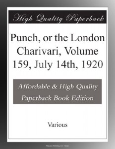 Punch, or the London Charivari, Volume 159, July 14th, 1920