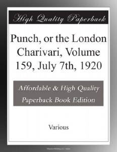 Punch, or the London Charivari, Volume 159, July 7th, 1920