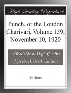 Punch, or the London Charivari, Volume 159, November 10, 1920