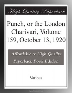 Punch, or the London Charivari, Volume 159, October 13, 1920