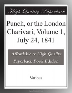 Punch, or the London Charivari, Volume 1, July 24, 1841
