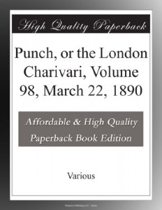 Punch, or the London Charivari, Volume 98, March 22, 1890