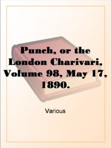 Punch, or the London Charivari, Volume 98, May 17, 1890.