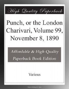 Punch, or the London Charivari, Volume 99, November 8, 1890