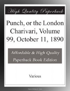 Punch, or the London Charivari, Volume 99, October 11, 1890