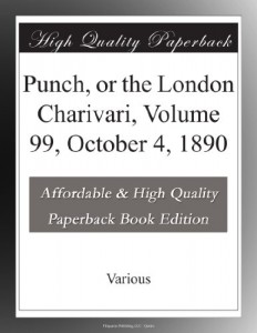 Punch, or the London Charivari, Volume 99, October 4, 1890