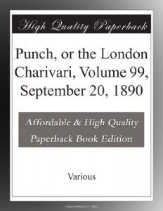 Punch, or the London Charivari, Volume 99, September 20, 1890