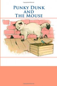 Punky Dunk and The Mouse