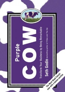 Purple Cow, New Edition: Transform Your Business by Being Remarkable–Includes new bonus chapter