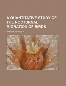 A Quantitative Study of the Nocturnal Migration of Birds