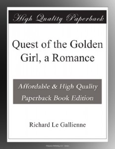 Quest of the Golden Girl, a Romance