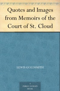 Quotes and Images from Memoirs of the Court of St. Cloud