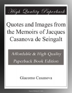 Quotes and Images from the Memoirs of Jacques Casanova de Seingalt