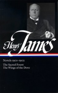 Henry James: Novels 1901-1902: The Sacred Fount / The Wings of the Dove